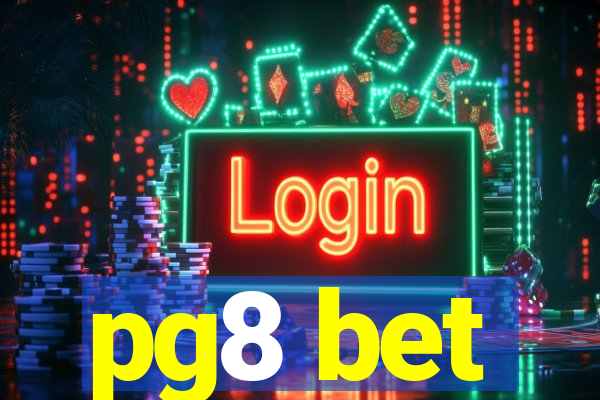 pg8 bet